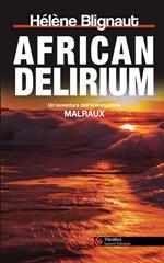 African delirium. Un'avventura dell'investigatore Malraux