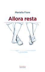 Allora resta