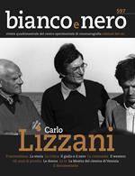 Bianco e nero. Rivista quadrimestrale del centro sperimentale di cinematografia (2020). Vol. 597: Carlo Lizzani.