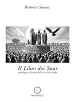 Il libro dei Saar. Mitologia aliena della civiltà sarda