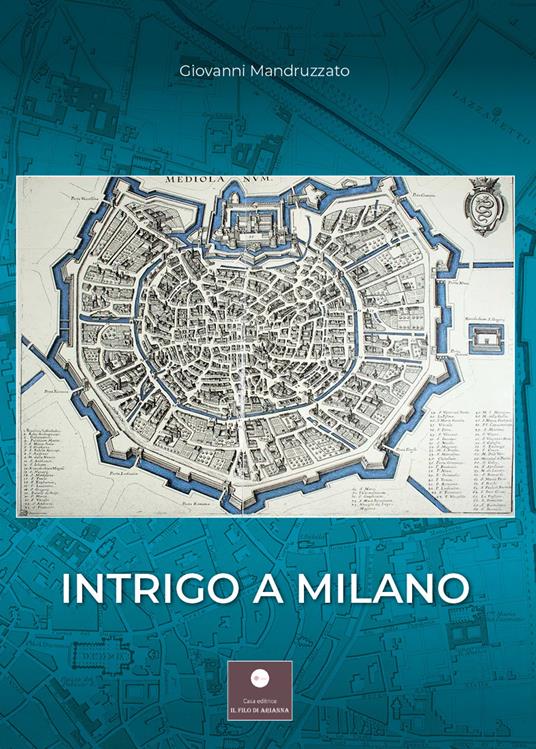 Intrigo a Milano - Giovanni Mandruzzato - copertina