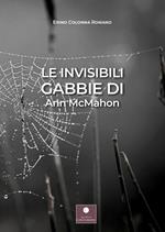 Le invisibili gabbie di Ann McMahon