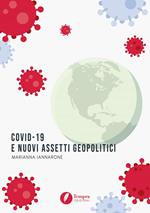 Covid-19 e nuovi assetti geopolitici