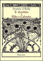 Il derelitto-Hike e Calcutta