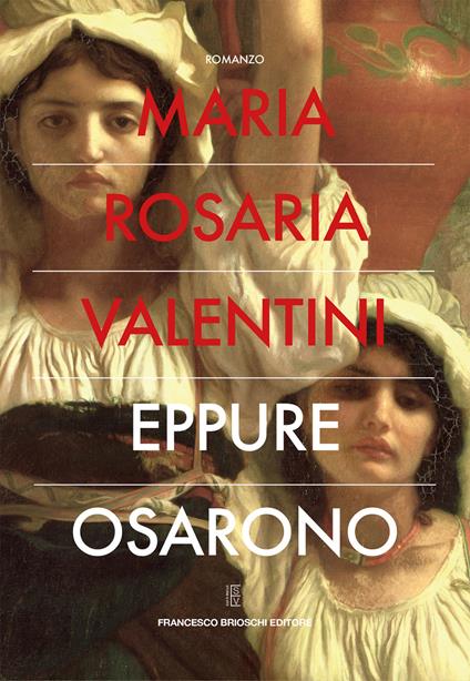 Eppure osarono - Maria Rosaria Valentini - ebook