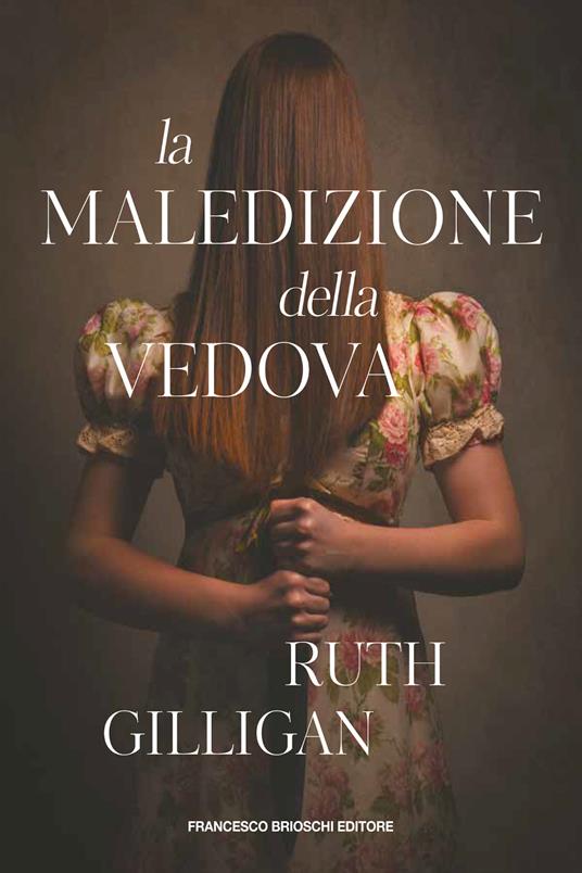 La maledizione della vedova - Ruth Gilligan,Mauro Maraschi - ebook