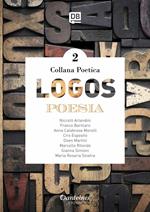 Logos. Collana poetica. Vol. 2
