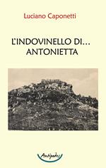 L’ indovinello di... Antonietta