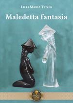 Maledetta fantasia