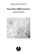 Raccolta differenziata. Poesia rifiutata