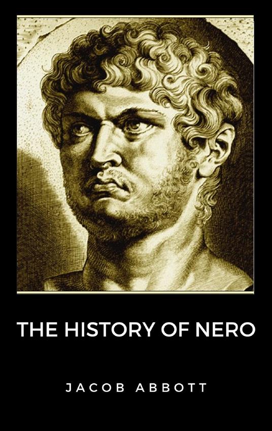 The History of Nero