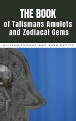 The Book of Talismans, Amulets and Zodiacal Gems