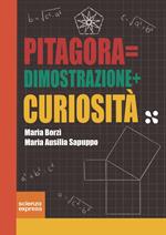 Pitagora=dimostrazione+curiosità