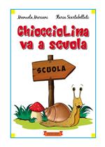 Chiocciolina va a scuola. Ediz. illustrata. Con Qr-code