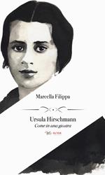 Ursula Hirschmann. Come in una giostra