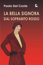 La bella signora dal soprabito rosso