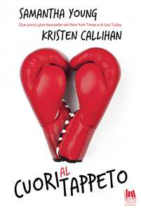 Libro Cuori al tappeto Samantha Young Kristen Callihan