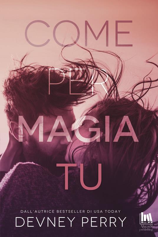 Come per magia tu - Devney Perry - copertina