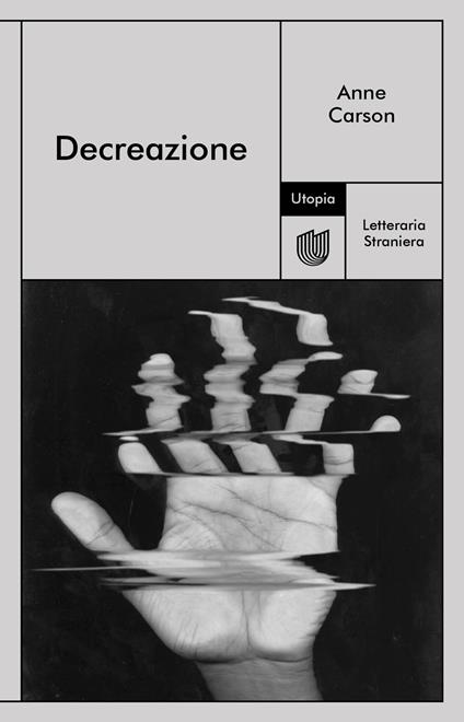 Decreazione - Anne Carson - copertina