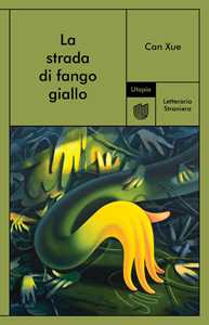 Libro La strada di fango giallo Can Xue