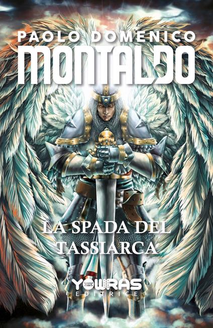 La spada del Tassiarca - Paolo Domenico Montaldo - copertina
