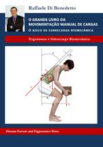 O grande livro da movimentação manual de cargas. O risco de sobrecarga biomecânica