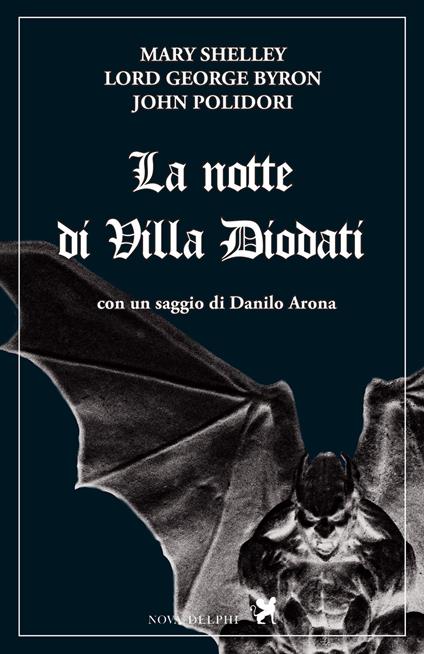 La notte di villa Diodati - George G. Byron,John Polidori,Mary Shelley,D. Arona - ebook