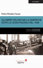 Gli ebrei italiani nelle Americhe dopo le leggi razziali del 1938