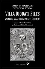 Villa Diodati Files. Vampiri e altri parassiti (1818-19). Ediz. critica
