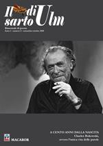 Il sarto di Ulm. Vol. 5: A cento anni dalla nascita. Charles Bukowski, ovvero l'unica vita delle parole.