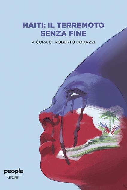 Haiti: il terremoto senza fine - Roberto Codazzi - ebook