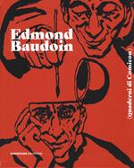 Edmond Baudoin. Quaderni di Comicon. Ediz. illustrata