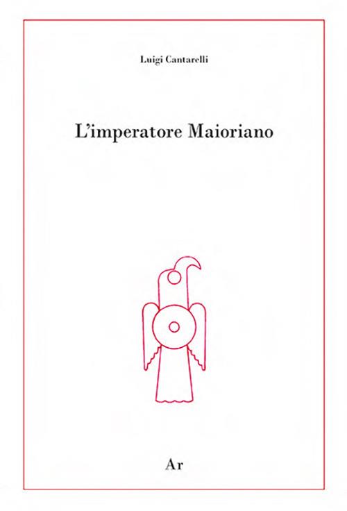 L'imperatore Maioriano - Luigi Cantarelli - copertina