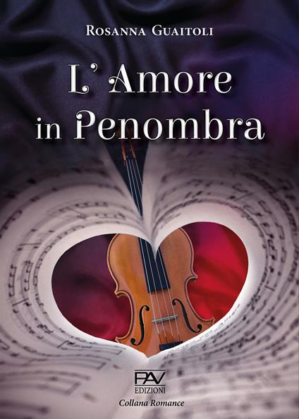 L' amore in penombra - Rosanna Guaitoli - copertina