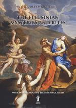 The eleusinian mysteries and rites