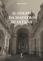 Il colpo da maestro di Satana