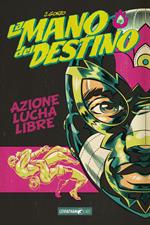 La mano del destino. Ultimate collection