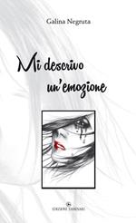 Mi descrivo un’emozione. Ediz. illustrata