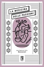 La medicina delle passioni