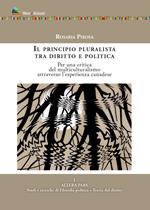 Il principio pluralista tra diritto e politica. Per una critica del multiculturalismo attraverso l'esperienza canadese