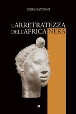 L' arretratezza dell'Africa nera