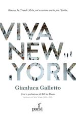 Viva New York. Rinasce la Grande Mela, un’occasione anche per l’Italia