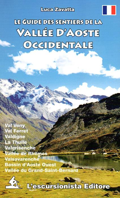 Le guide des sentiers de la Vallée d'Aoste occidentale - Luca Zavatta - copertina