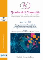 Quaderni di comunità. Persone, educazione e welfare nella società 5.0 (2024). Vol. 1: La reputazione nell’era digitale. Rappresentazioni e pratiche del sé tra capitale sociale e bene relazionale