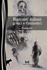 Esperimenti. Racconti italiani gotici e fantastici