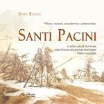 Pittore, incisore, accademico, collezionista: Santi Pacini o della cultura illuminata nella Firenze del grande riformatore Pietro Leopoldo