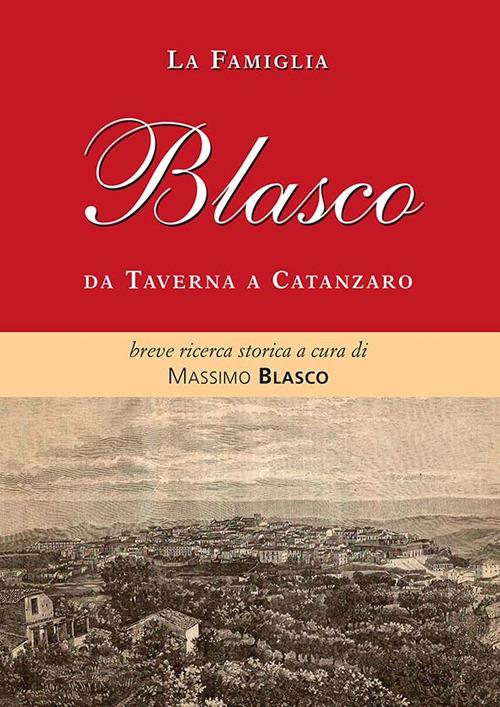 La famiglia Blasco. Breve ricerca storica - copertina