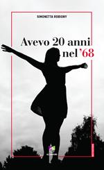 Avevo 20 anni nel '68