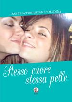 Stesso cuore, stessa pelle