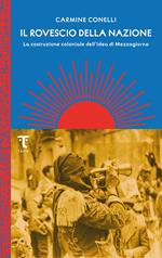 Il rovescio della nazione. La costruzione coloniale dell'idea di Mezzogiorno